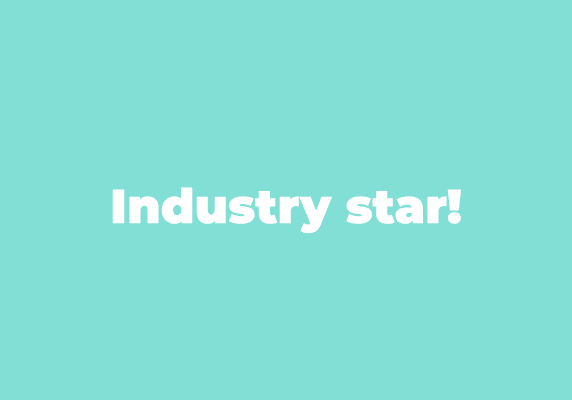 Industry star!