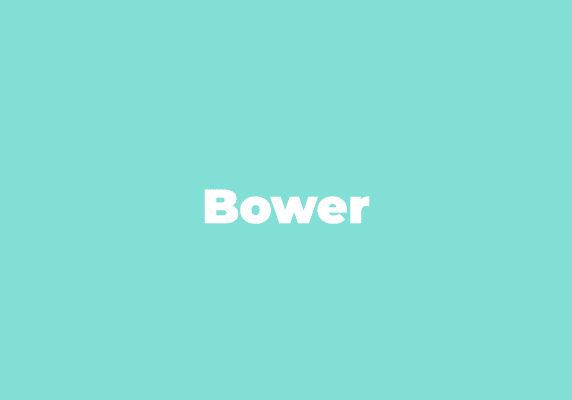 Bower