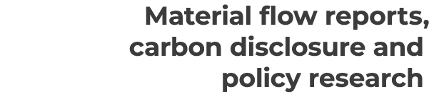 Material flow reports, carbon disclosure and policy research 
