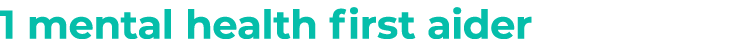 1 mental health first aider