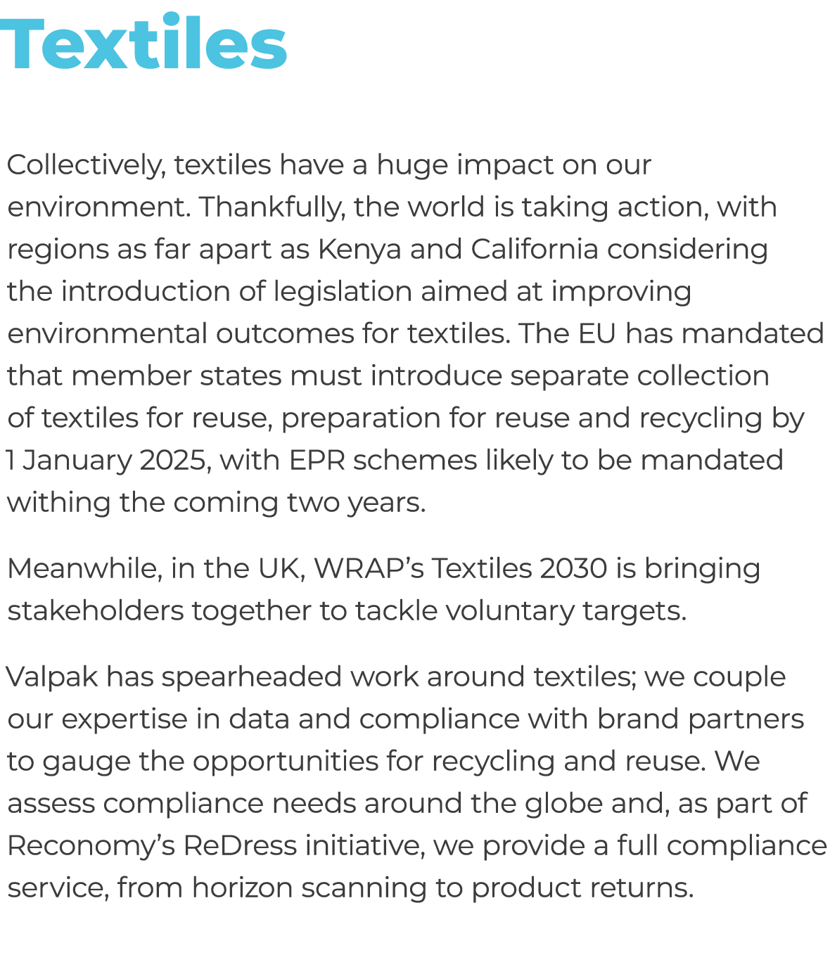 Textiles Collectively, textiles have a huge impact on our environment. Thankfully, the world is taking action, with r...