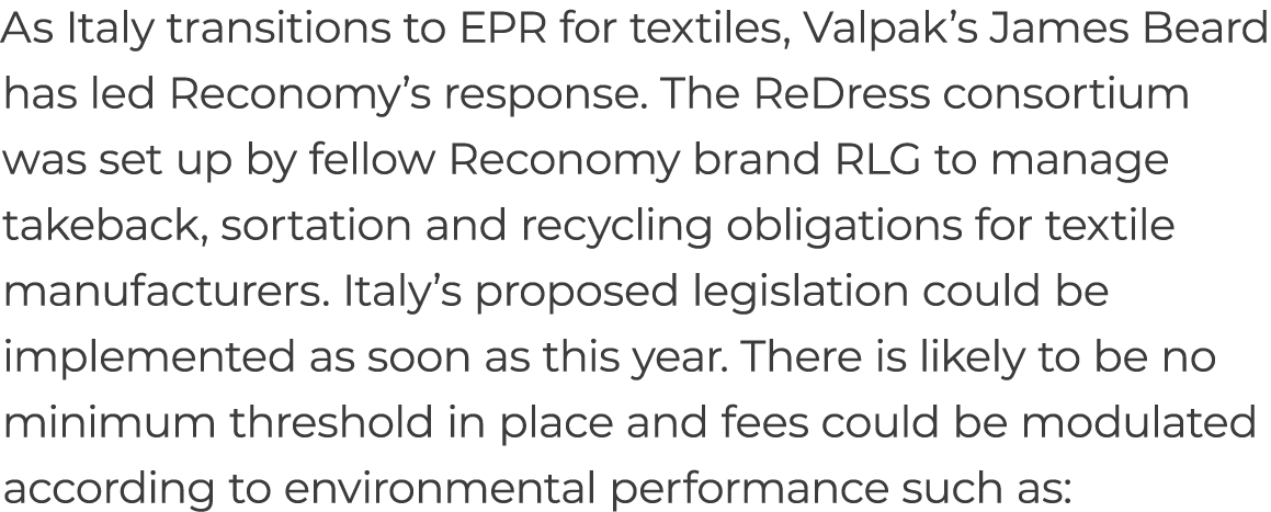 As Italy transitions to EPR for textiles, Valpak’s James Beard has led Reconomy’s response. The ReDress consortium wa...