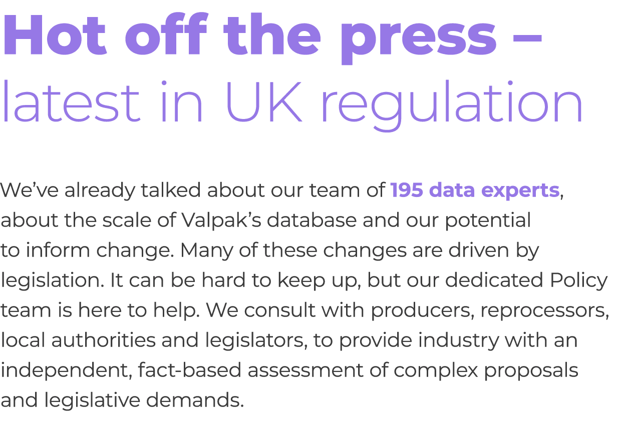 Hot off the press – latest in UK regulation We’ve already talked about our team of 195 data experts, about the scale ...