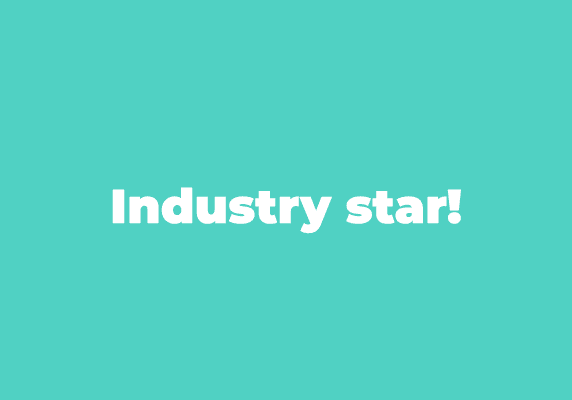 Industry star!