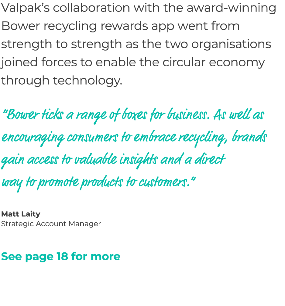 Valpak’s collaboration with the award winning Bower recycling rewards app went from strength to strength as the two o...
