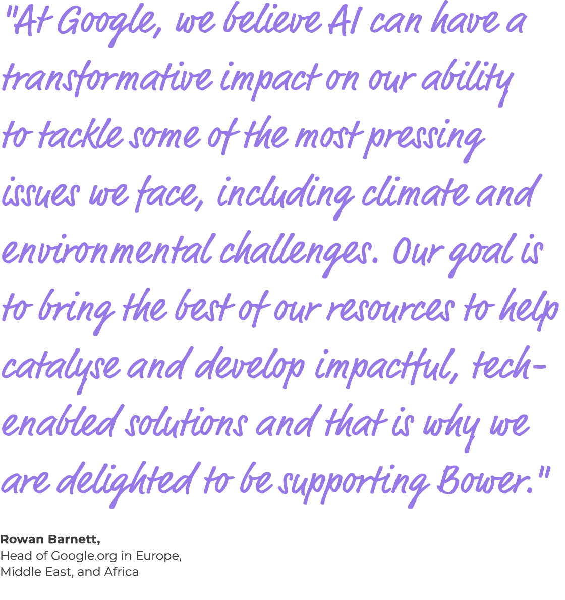 \“At Google, we believe AI can have a transformative impact on our ability to tackle some of the most pressing issues...