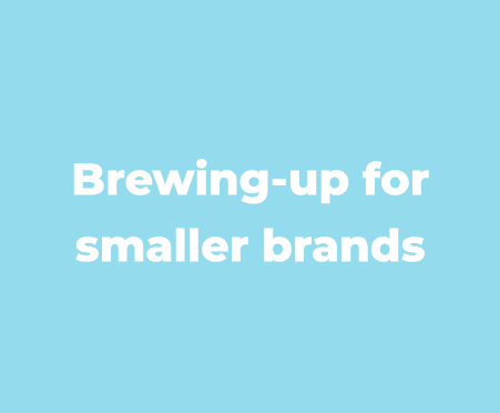 Brewing up for smaller brands