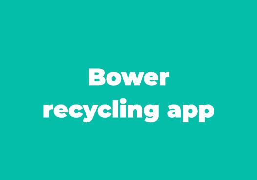 Bower recycling app