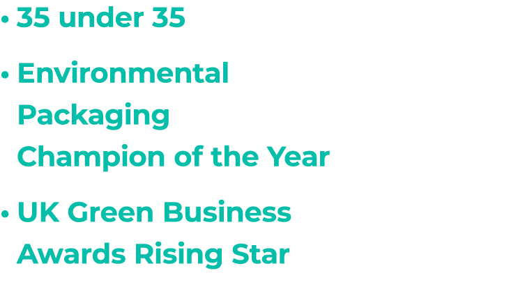 35 under 35 Environmental Packaging Champion of the Year UK Green Business Awards Rising Star